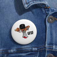 ' Custom Pin Buttons GETFRESHSTAYFLY GFSF