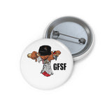 ' Custom Pin Buttons GETFRESHSTAYFLY GFSF